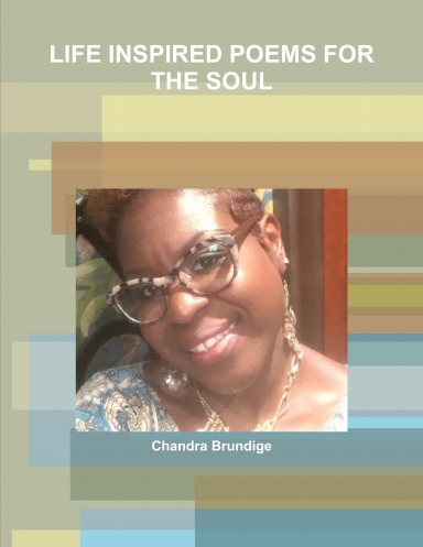 LIFE INSPIRED POEMS FOR THE SOUL