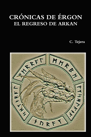 CRÓNICAS DE ÉRGON - EL REGRESO DE ARKAN
