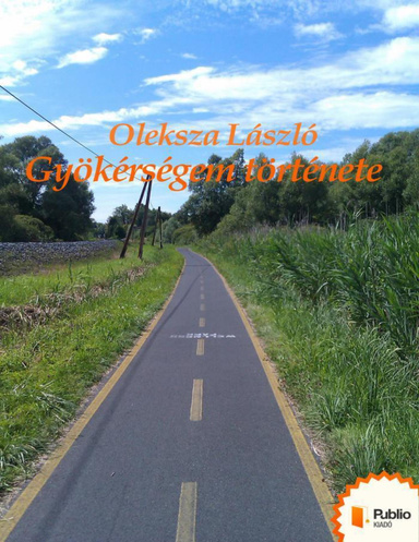 Gyökérségem története