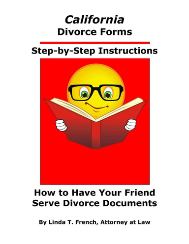 How to Have Your Friend Serve Divorce Documents on Your Spouse (California)