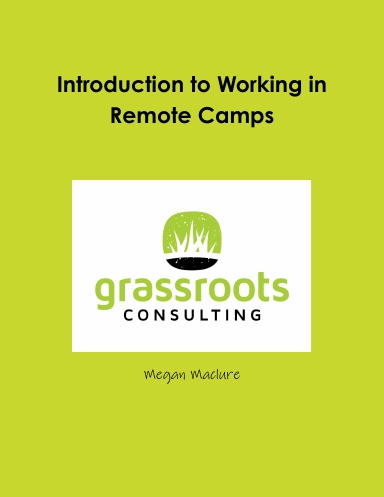 Introduction to Working in Remote Camps
