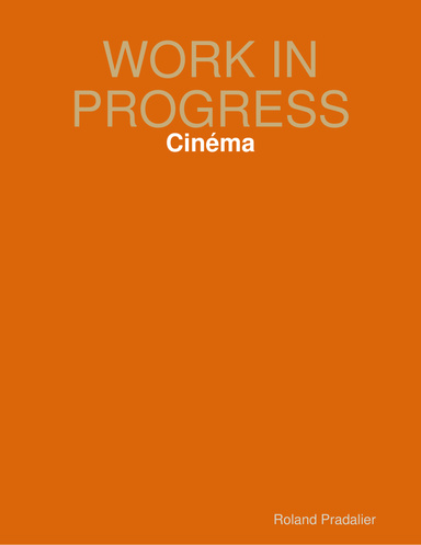 WORK IN PROGRESS - Cinéma