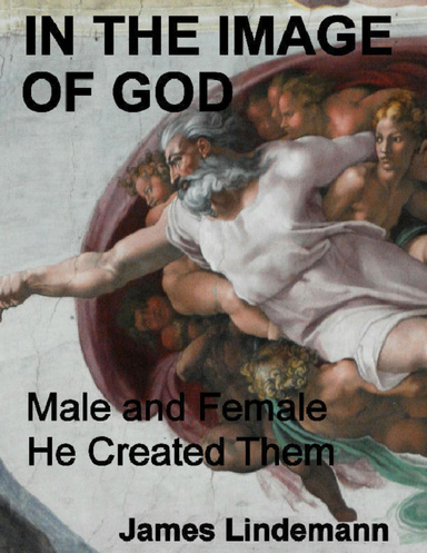 In the Image of God: Male and Female He Created Them