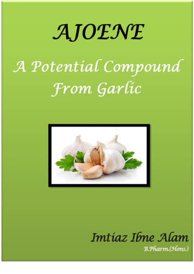 Ajoene – A Potential Compound from Garlic
