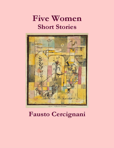 Five Women: Short Stories