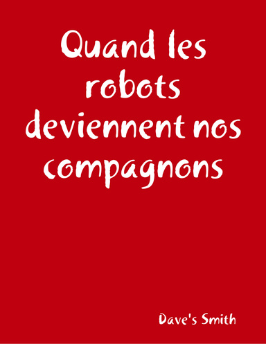 Quand les robots deviennent nos compagnons