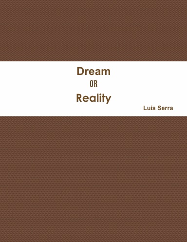 Dream or Reality