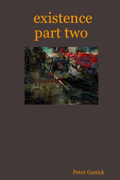 existence part two