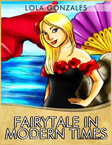 Fairytale in Modern Times