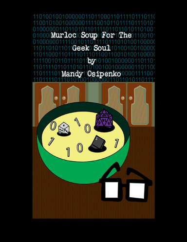 Murloc Soup for the Geek Soul Ebook