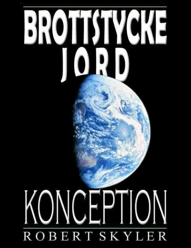 Brottstycke Jord - Konception