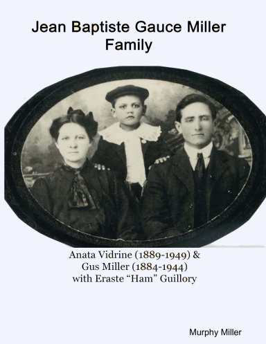 Jean Baptiste Gauce Miller & Anata Vidrine Family