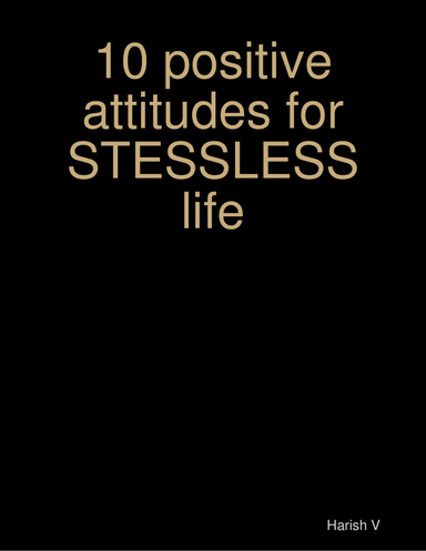 10 positive attitudes for STESSLESS life