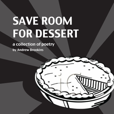 Save Room for Dessert