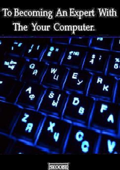 To Becoming An Expert With The Your Computer.