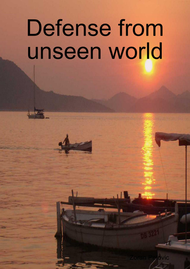 Defense from unseen world