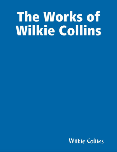 The Works of Wilkie Collins