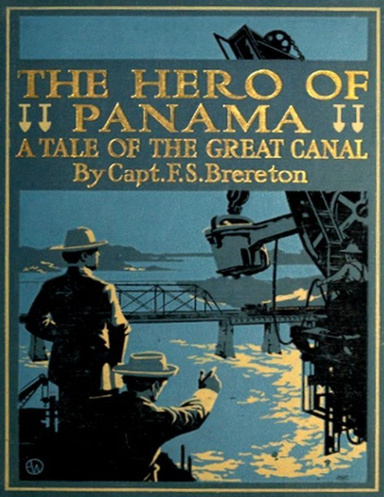 The Hero of Panama: A Tale of the Great Canal