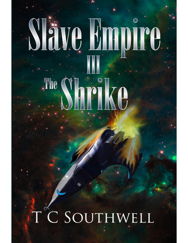 Slave Empire III: The Shrike