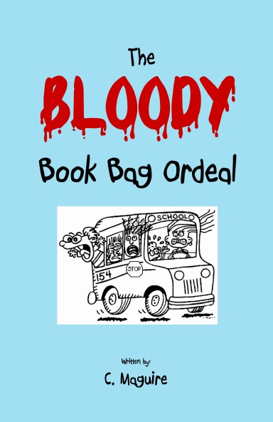 The Bloody Book Bag Ordeal