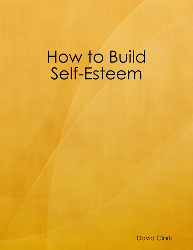 How to Build Self-Esteem