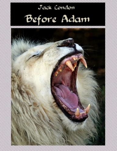 Before Adam (Illustrated)