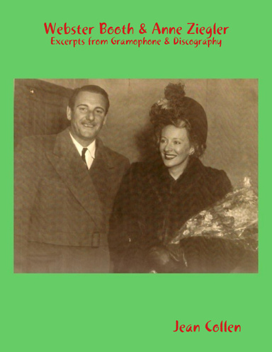 Webster Booth & Anne Ziegler: Excerpts from Gramophone & Discography