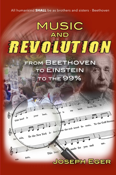 Music and Revolution: Beethoven to Einstein to The 99%%