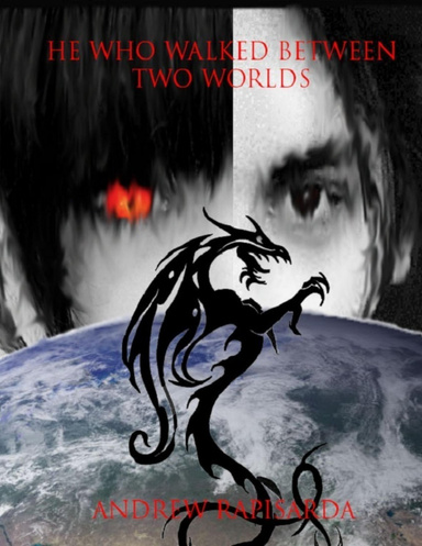 He Who Walked Between Two Worlds