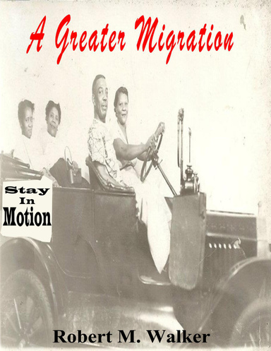 A Greater Migration