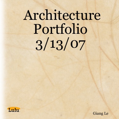 Architecture Portfolio 3/13/07