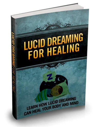 Lucid Dreaming For Healing
