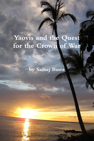 Yaovis and the Quest for the Crown of War