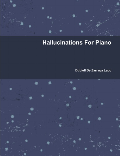 Hallucinations For Piano