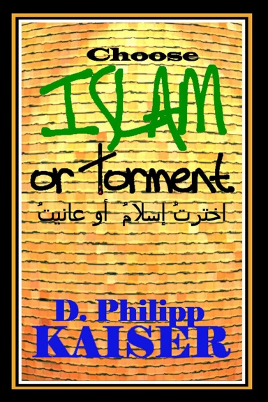 Choose ISLAM or Torment