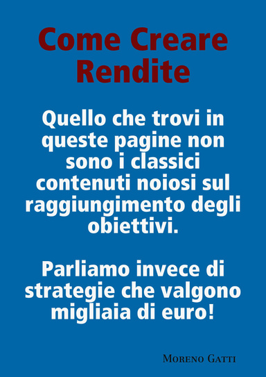 Come Creare delle Rendite