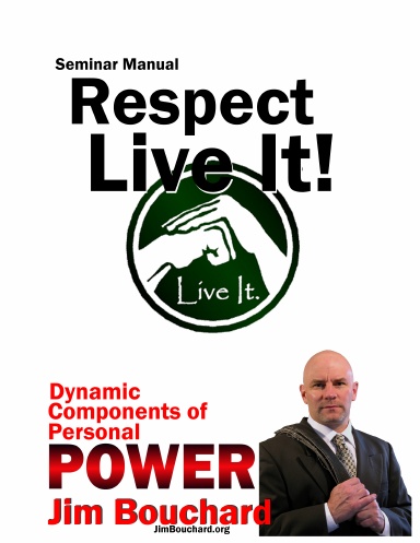 Respect, Live It!...Seminar Manual