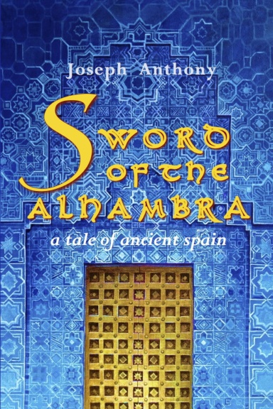 SWORD OF THE ALHAMBRA: A Tale of Ancient Spain