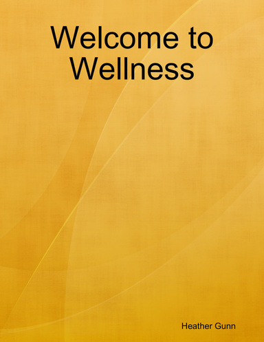 Welcome to Wellness