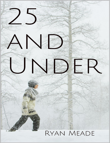 25 and Under