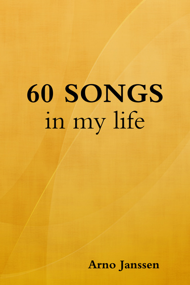 60 SONGS in my life