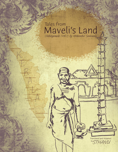 Tales From Maveli's Land (Aithihyamala (Vol.I) by Kottarathil Sankunni)