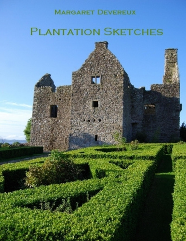Plantation Sketches (Illustrated)