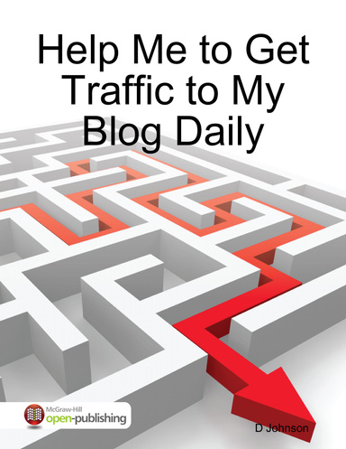 Help Me to Get Traffic to My Blog Daily
