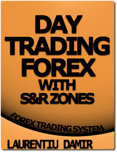 Day Trading Forex With S&R Zones - Forex Trading System
