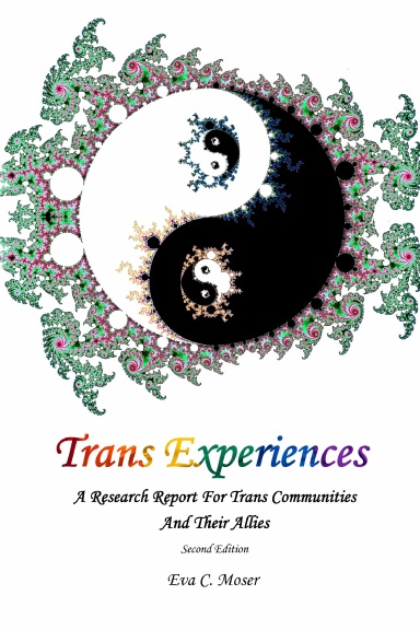 Trans Experiences - A Research Report for Trans Communities and their Allies