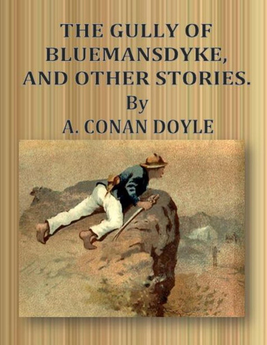 The Gully of Bluemansdyke, and Other Stories