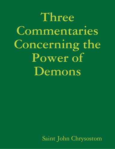 Three Commentaries Concerning the Power of Demons