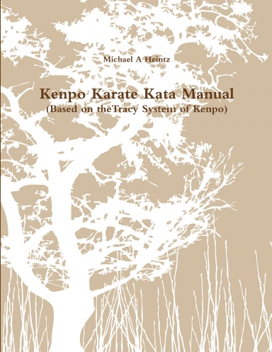 Kenpo Karate Kata Manual-Tracy System