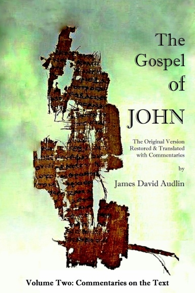 THE GOSPEL OF JOHN Original Version - Volume II